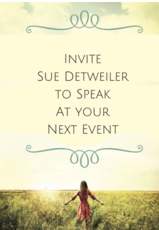 Invite Sue Detweiler to Speak at your next event.