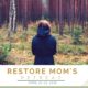 Restore Moms Retreats